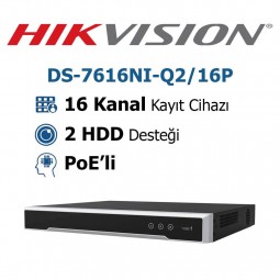 Hikvision DS-7616NI-Q2/16P 16 Kanal PoE'li Nvr Kayıt Cihazı